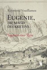 Eug&egrave;nie, die Magd des Kretins