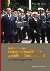 Au&szlig;en- und Sicherheitspolitik im geteilten Deutschland