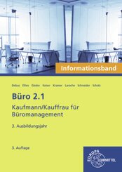 B&uuml;ro 2.1 - Kaufmann/Kauffrau f&uuml;r B&uuml;romanagement, Informationsband, 3. Ausb.jahr