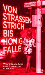 Von Stra&szlig;enstrich bis Honigfalle