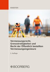Vermessungsrecht, Grenzstreitigkeiten und Recht der &Ouml;ffentlich bestellten Vermessungsingenieure