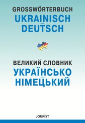 Gro&szlig;w&ouml;rterbuch Ukrainisch-Deutsch