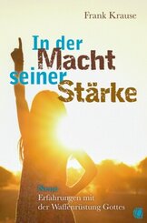 In der Macht seiner St&auml;rke