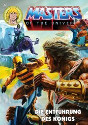 Masters of the Universe - Die Entf&uuml;hrung des K&ouml;nigs