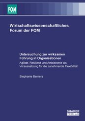 Untersuchung zur wirksamen F&uuml;hrung in Organisationen