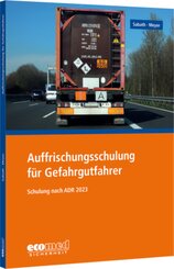 Auffrischungsschulung f&uuml;r Gefahrgutfahrer