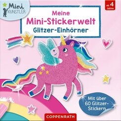 Meine Mini-Stickerwelt - Glitzer-Einh&ouml;rner