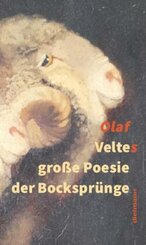Veltes gro&szlig;e Poesie der Bockspr&uuml;nge
