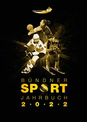 B&uuml;ndner Sport Jahrbuch 2022