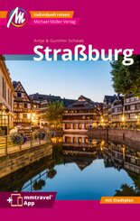 Stra&szlig;burg MM-City Reisef&uuml;hrer Michael M&uuml;ller Verlag, m. 1 Karte