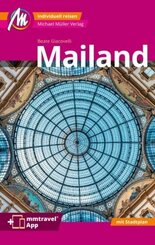 Mailand MM-City Reisef&uuml;hrer Michael M&uuml;ller Verlag, m. 1 Karte