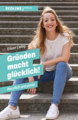 Gr&uuml;nden macht gl&uuml;cklich!
