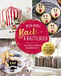 Mein gro&szlig;es Back- und Bastelbuch f&uuml;r Kinder