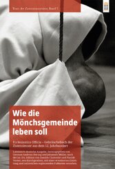 Wie die M&ouml;nchsgemeinde leben soll