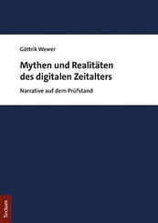 Mythen und Realit&auml;ten des digitalen Zeitalters