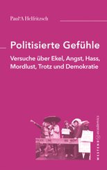 Politisierte Gef&uuml;hle