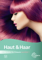 Lernjobs f&uuml;r Friseure - Lernfeld 1