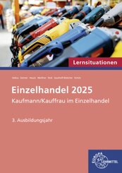 Lernsituationen Fokus Einzelhandel 2025, 3. Ausbildungsjahr