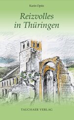 Reizvolles in Th&uuml;ringen