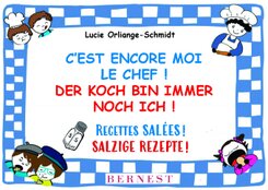 C'est ENCORE moi le chef! - Der Koch bin IMMER NOCH ich!
