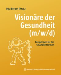 Vision&auml;re der Gesundheit (m/w/d)