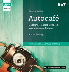 Autodaf&eacute;. George Tabori erz&auml;hlt aus seinem Leben,1 Audio-CD, 1 MP3