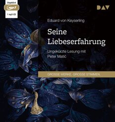 Seine Liebeserfahrung,1 Audio-CD, 1 MP3