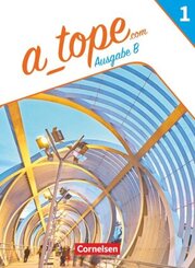 A tope - Spanisch als sp&auml;t beginnende Fremdsprache Bayern - Ausgabe 2023 - Band 1