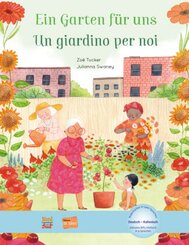 Ein Garten f&uuml;r uns (Deutsch-Italienisch)
