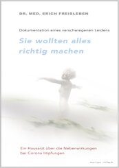 Sie wollten alles richtig machen