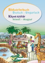 Bildw&ouml;rterbuch Deutsch - Ungarisch / K&eacute;pes sz&oacute;t&aacute;r n&eacute;met - magyar
