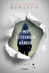Mit zitternden H&auml;nden