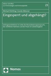 Eingesperrt und abgeh&auml;ngt?