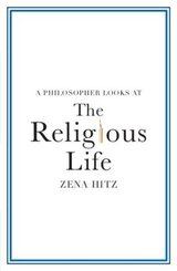 A Philosopher Looks at the Religious Life