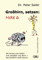 Gro&szlig;hirn setzen: Note 6
