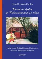 Wie war es ehedem an Weihnachten doch so sch&ouml;n
