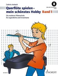 Querfl&ouml;te spielen - mein sch&ouml;nstes Hobby