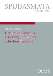 Der Prokne-Mythos als exemplum in der attischen Trag&ouml;die