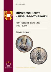 M&uuml;nzgeschichte Habsburg-Lothringen, K&ouml;nigliche Pr&auml;gung 1740 - 1780