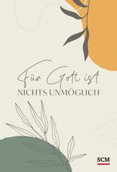 F&uuml;r Gott ist nichts unm&ouml;glich
