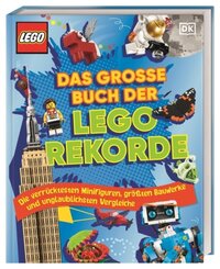 Das gro&szlig;e Buch der LEGO&reg; Rekorde
