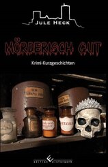 M&ouml;rderisch gut