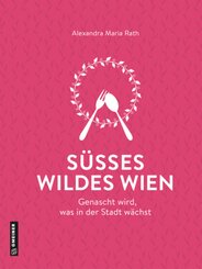 S&uuml;&szlig;es wildes Wien