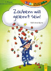 LESEZUG/1. Klasse: Zaubern will gelernt sein