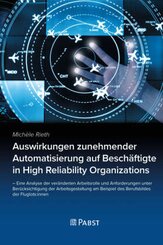 Auswirkungen zunehmender Automatisierung auf Besch&auml;ftigte in High Reliability Organizations