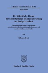 Der &ouml;ffentliche Dienst der unmittelbaren Bundesverwaltung im Budgetkreislauf.