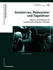 Gutsherren, Rebmeister und Tagel&ouml;hner