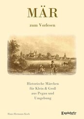 M&Auml;R - Historische M&auml;rchen aus Pegau und Umgebung f&uuml;r Klein & Gro&szlig;