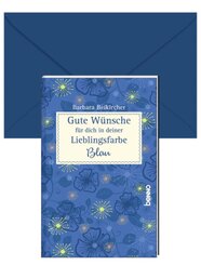 Gute W&uuml;nsche f&uuml;r dich in deiner Lieblingsfarbe: Blau