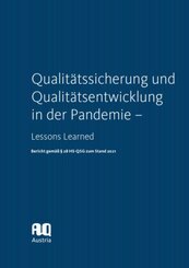 Qualit&auml;tssicherung und Qualit&auml;tsentwicklung in der Pandemie - Lessons Learned